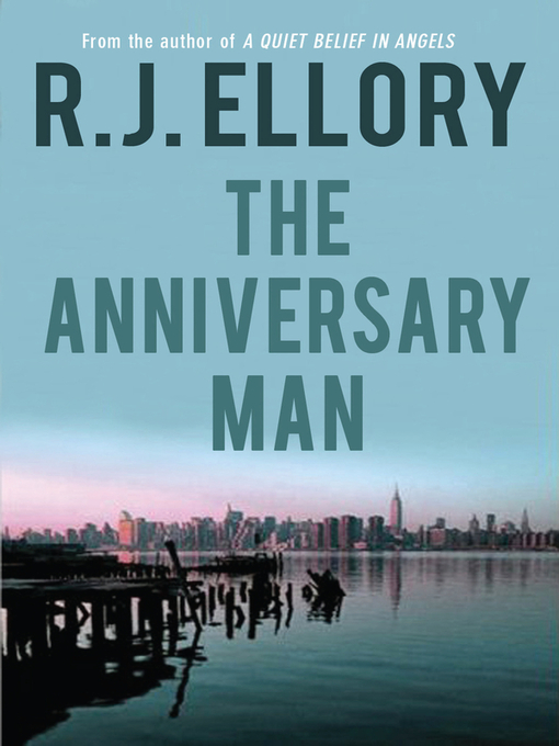 Title details for The Anniversary Man by R.J. Ellory - Available